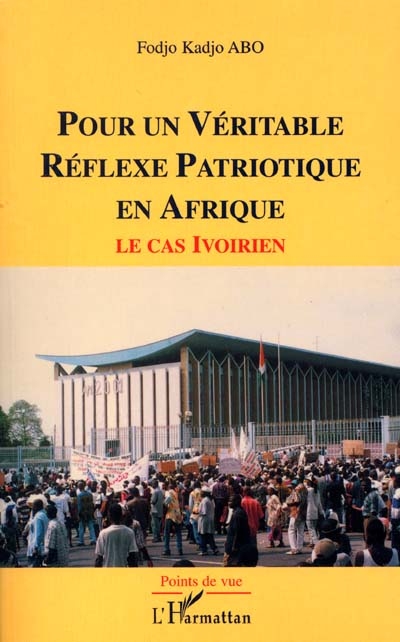 Pour un véritable réflexe patriotique en Afrique : le cas ivoirien