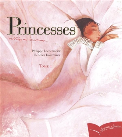 Princesses oubliées ou inconnues. Vol. 1