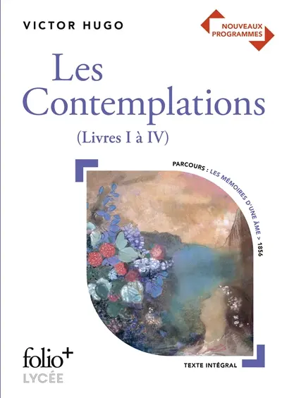 Les contemplations : livres I à IV : bac 2020