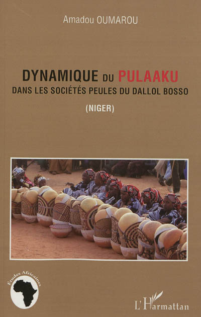 Dynamique du pulaaku dans les sociétés peules du Dallol Bosso (Niger)