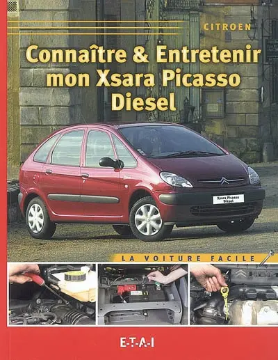 Connaître & entretenir mon Xsara Picasso diesel