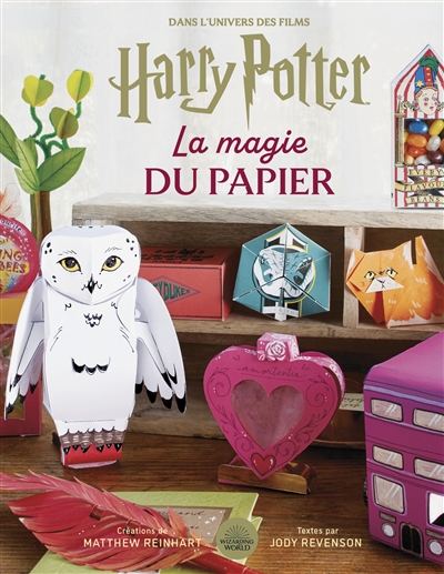 La magie du papier : dans l'univers des films Harry Potter