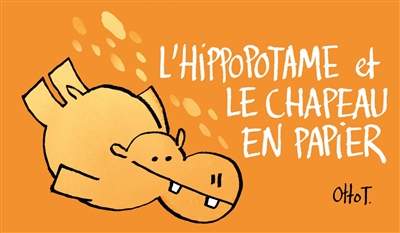 L'hippopotame et le chapeau en papier