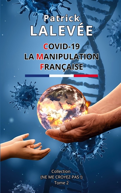 Covid-19 La Manipulation...