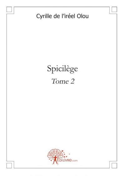 Spicilège tome 2 : Nouvelle...