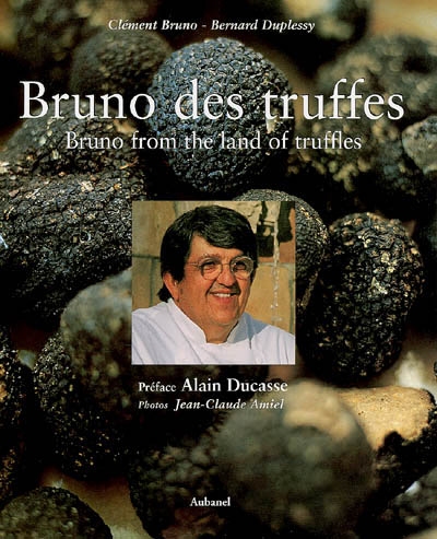 Bruno des truffes. Bruno from the land of truffles