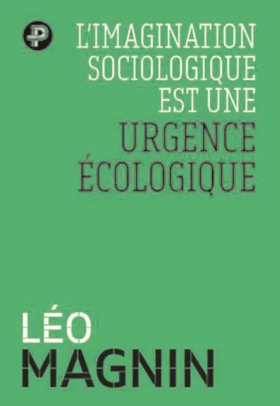L'imagination sociologique est une urgence écologique