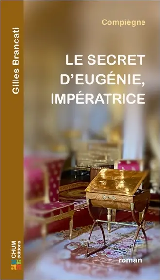 LE SECRET D'EUGENIE IMPERATRICE