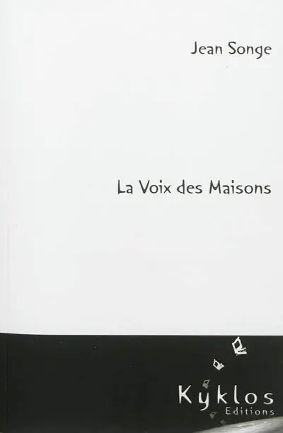La voix des maisons