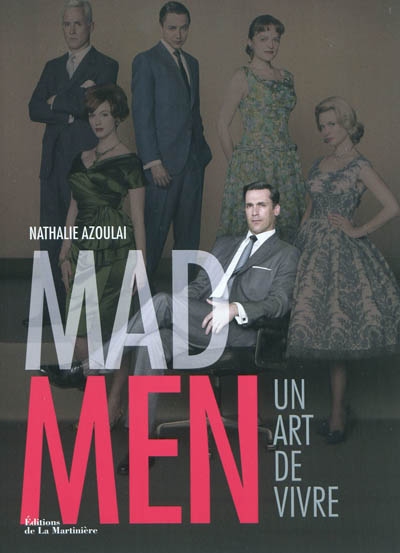 Mad Men : un art de vivre
