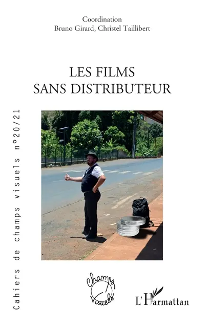 Cahiers de champs visuels, n° 20-21. Les films sans distributeur