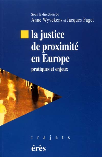 Justice de proximité en Europe : pratiques et enjeux