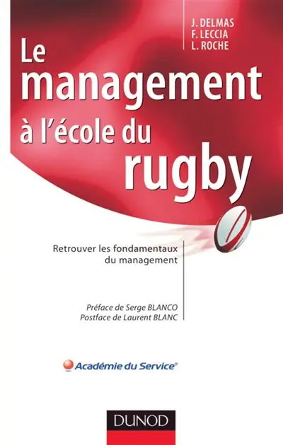 Le management à l'école du rugby : retrouver les fondamentaux du management