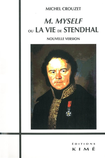 M Myself ou La vie de Stendhal
