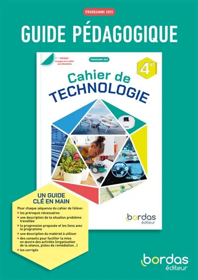 Cahier de technologie 4e : guide pédagogique : programme 2025