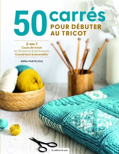50 carrés pour débuter au tricot 50 carrés pour débuter au tricot