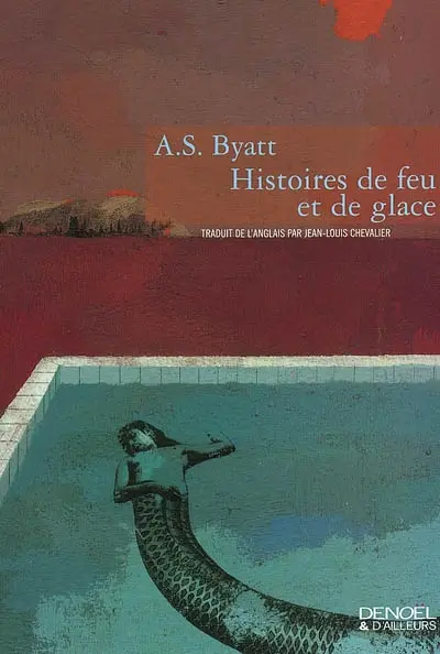 Histoires de feu et de glace