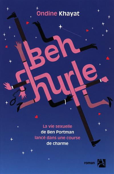 Ben hurle : la vie sexuelle de Ben Portman, lancé dans une course de charme