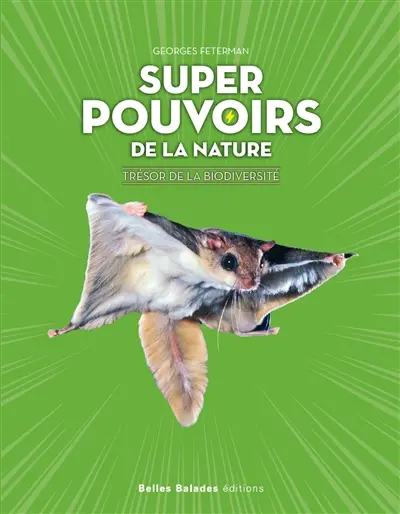 Super pouvoirs de la nature : trésor de la biodiversité