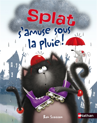 Splat le chat. Vol. 5. Splat s'amuse sous la pluie !