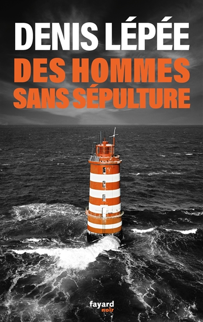 Des hommes sans sépulture