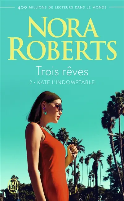 Trois rêves. Vol. 2. Kate l'indomptable
