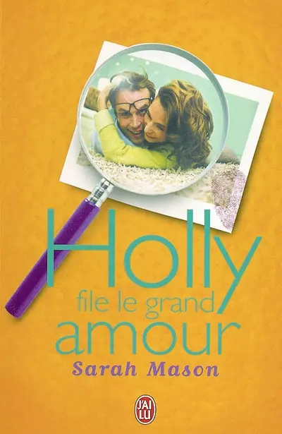 Holly file le grand amour
