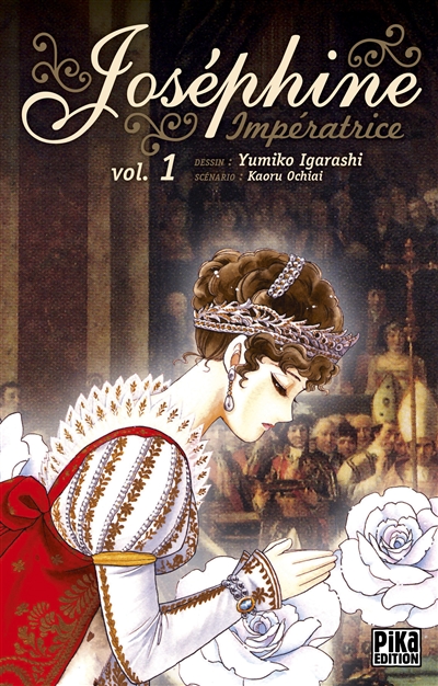 Joséphine impératrice. Vol. 1