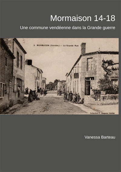 Mormaison 14-18 : une...