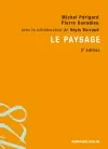 Le paysage : entre natures et cultures