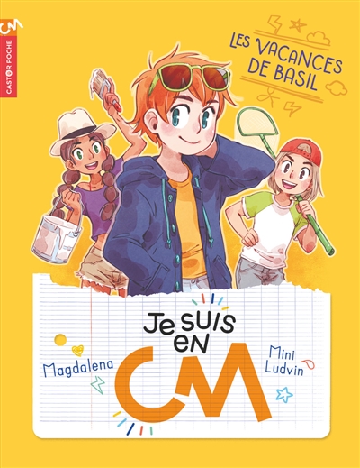 Je suis en Cm Tome 2 : Les vacances de Basil