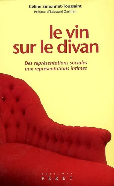 Le vin sur le divan : des représentations sociales aux représentations intimes