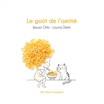 Le goût de l'amitié