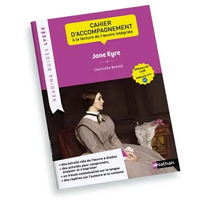 Jane Eyre, Charlotte Brontë : cahier d'accompagnement à la lecture de l'oeuvre intégrale : spécialité LLCE, anglais terminale C1