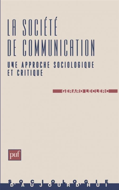 La sociologie de communication : une approche sociologique et critique