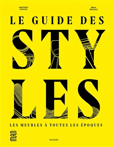 Le guide des styles : les meubles à toutes les époques