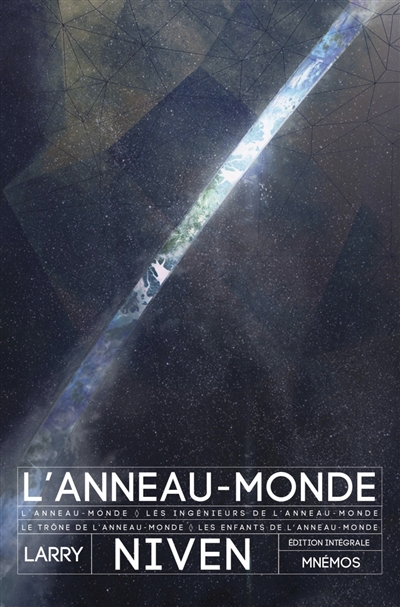 L'Anneau-Monde : édition intégrale