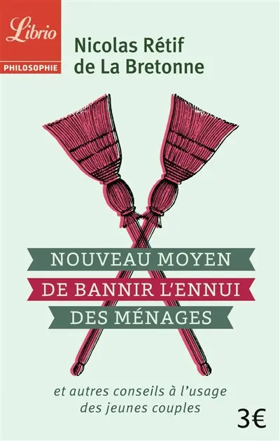 Nouveau moyen de bannir l'ennui des ménages et autres conseils à l'usage des jeunes couples