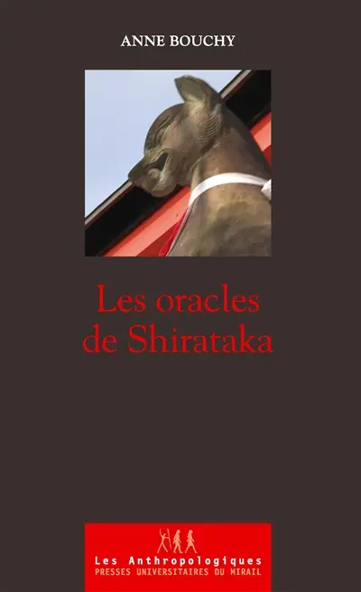 Les oracles de Shirataka : vie d'une femme spécialiste de la possession dans le Japon du XXe siècle