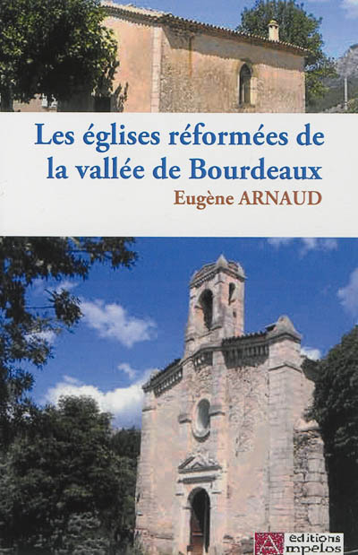 Histoire des églises réformées de la vallée de Bourdeaux