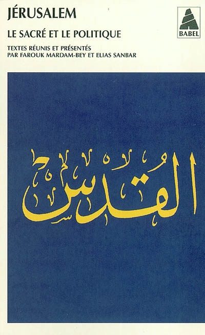 Jérusalem : le sacré et le...