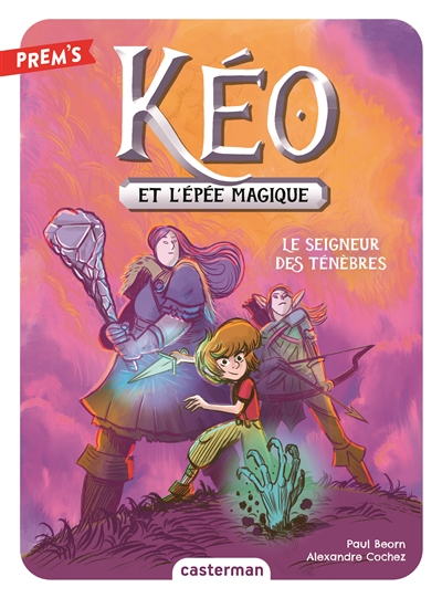 kéo et l'épée magique. vol. 4. le seigneur des ténèbres