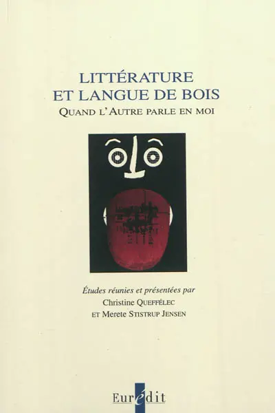 Littérature et langue de bois : quand l'autre parle en moi