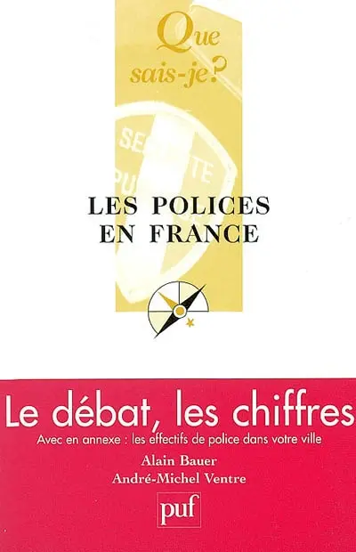 Les polices en France : sécurité publique et opérateurs privés