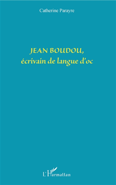 Jean Boudou, écrivain de langue d'oc