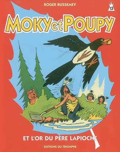 Moky et Poupy. Vol. 13. Moky et Poupy et l'or du père Lapioche