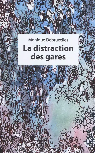 La distraction des gares