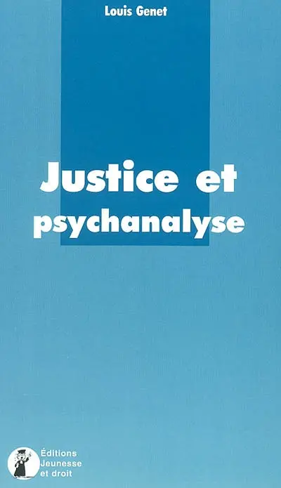 Justice et psychanalyse : comment sortir de sa prison grâce à la psychanalyse ?