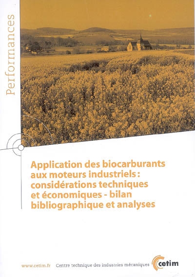 Application des biocarburants aux moteurs industriels : considérations techniques et économiques - bilan bibliographique et analyses