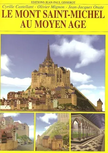 Le Mont-Saint-Michel au Moyen Age